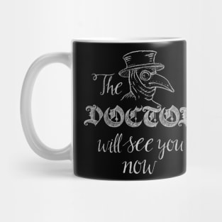 The Doctor will see you now - Plague Mask Mug